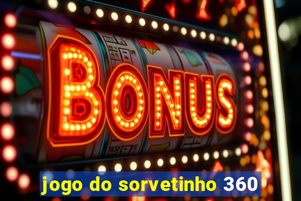 jogo do sorvetinho 360